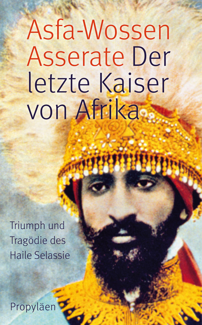 asfa wossen Asserate haile selassie Kaiser Afrika 9783549074282