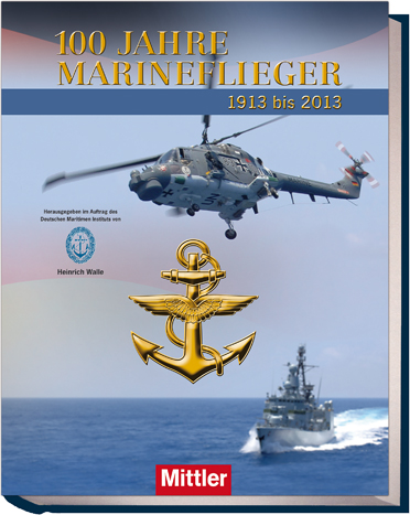 marineflieger-100-jahre-buch-mittler-1913-2013-1914-1918-1933-1945-1955-1989-1990